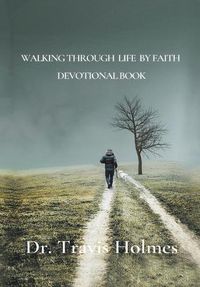 Cover image for Walking Through Life by Faith Devotional Book