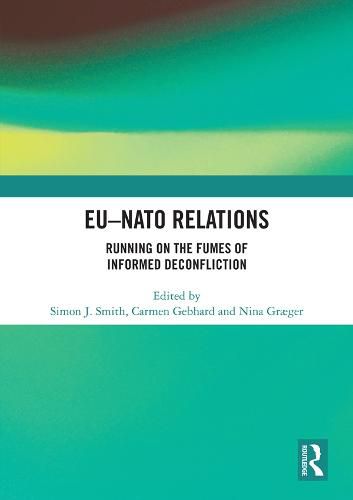 Cover image for EU-NATO Relations: Running on the Fumes of Informed Deconfliction