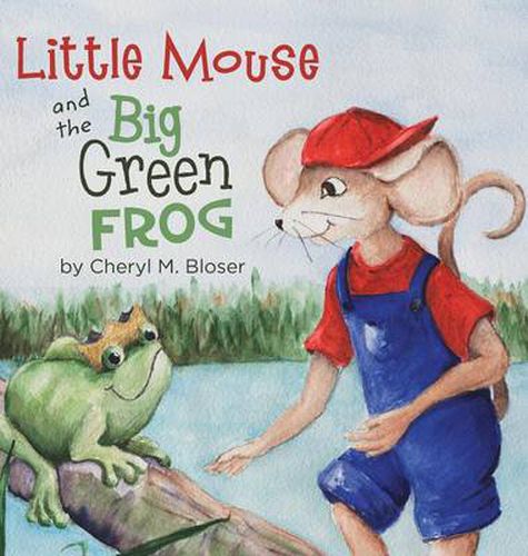 Cover image for Little Mouse and the Big Green Frog