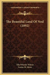 Cover image for The Beautiful Land of Nod (1892)