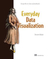 Cover image for Everyday Data Visualization