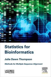 Cover image for Statistics for Bioinformatics: Methods for Multiple Sequence Alignment