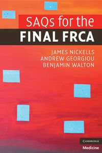 Cover image for SAQs for the Final FRCA