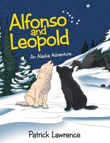 Cover image for Alfonso and Leopold: An Alaska Adventure