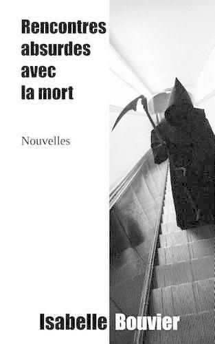 Cover image for Rencontres absurdes avec la mort