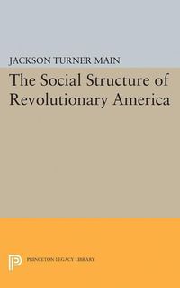 Cover image for Social Structure of Revolutionary America