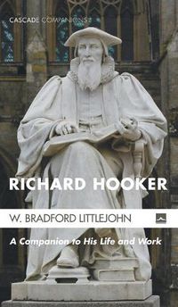 Cover image for Richard Hooker: A Companion to His Life and Work