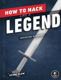 Cover image for How To Hack Like A Legend