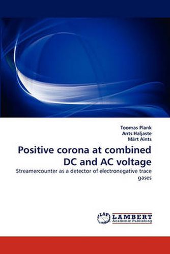 Positive Corona at Combined DC and AC Voltage