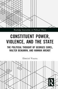 Cover image for Constituent Power, Violence, and the State