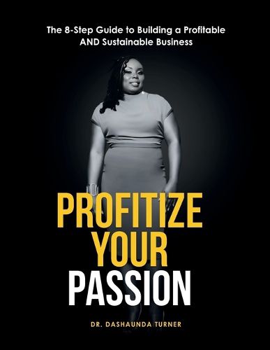 Cover image for Profitize Your Passion