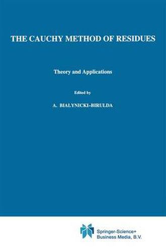 Cover image for The Cauchy Method of Residues: Theory and Applications