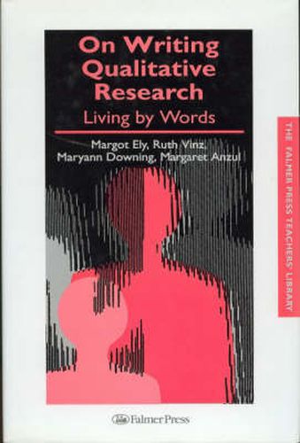 Cover image for On Writing Qualitative Research: Living by Words