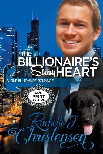 The Billionaire's Stray Heart: Large Print Edition