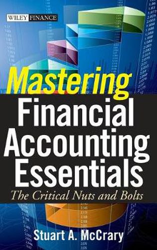 Cover image for Mastering Financial Accounting Essentials: The Critical Nuts and Bolts