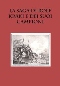 Cover image for La Saga Di Rolf Kraki e Dei Suoi Campioni