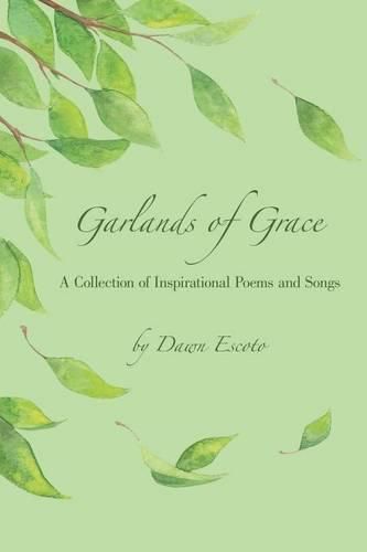 Cover image for Garlands of Grace: A Collection of Inspirational Poems and Songs