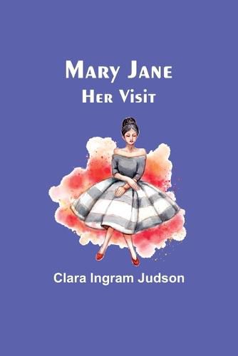 Cover image for Mary Jane-Her Visit