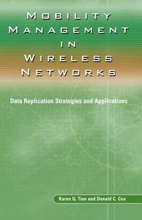 Cover image for Mobility Management in Wireless Networks: Data Replication Strategies and Applications