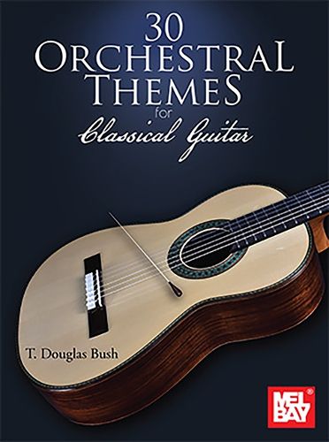 Cover image for 30 Orchestral Themes for Classical Guitar
