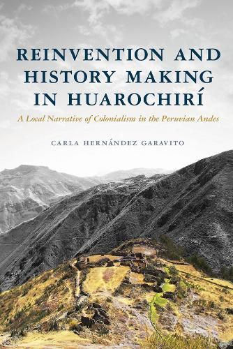 Cover image for Reinvention and History Making in Huarochiri