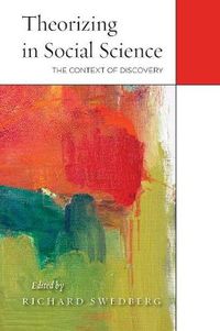 Cover image for Theorizing in Social Science: The Context of Discovery