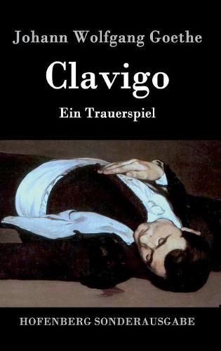 Cover image for Clavigo: Ein Trauerspiel