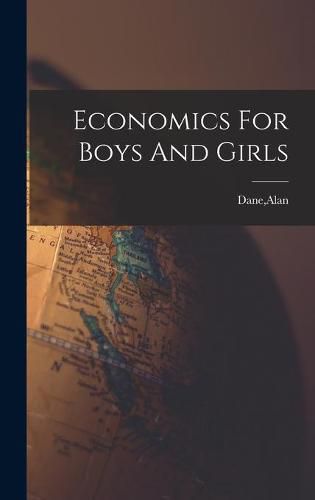 Cover image for Economics For Boys And Girls