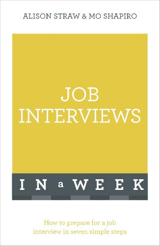 Cover image for Job Interviews In A Week: How To Prepare For A Job Interview In Seven Simple Steps