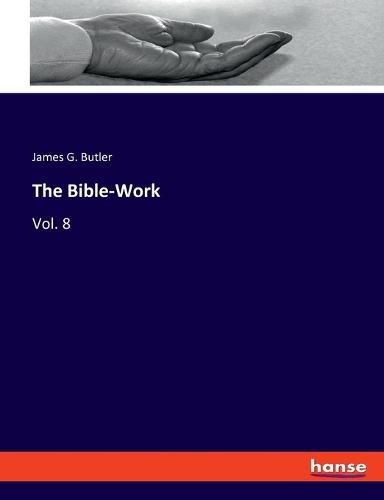 Cover image for The Bible-Work: Vol. 8