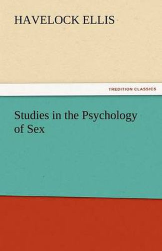 Cover image for Studies in the Psychology of Sex, Volume 5 Erotic Symbolism, the Mechanism of Detumescence, the Psychic State in Pregnancy