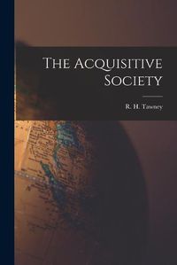 Cover image for The Acquisitive Society