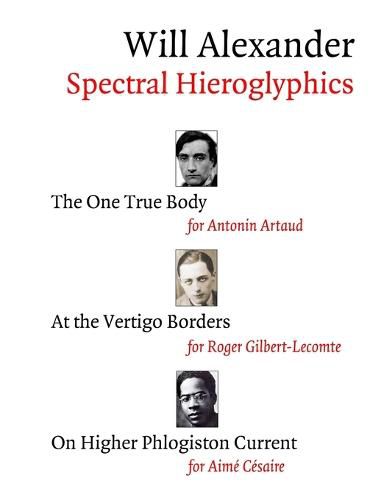 Cover image for Spectral Hieroglyphics: The One True Body, At the Vertigo Borders, On Higher Phlogiston Current