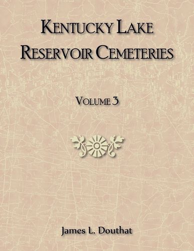 Kentucky Lake Reservoir Cemeteries, Volume 3