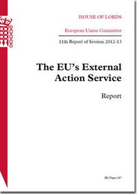 Cover image for The EU's External Action Service: report, 11th report of session 2012-13