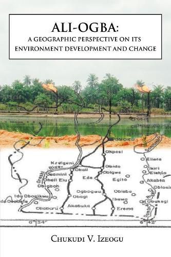 Ali-Ogba: A Geographic Perspective on Its Environment Development and Change