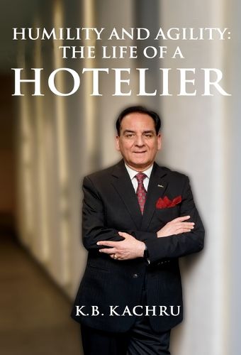 Cover image for Humility Agility-The Life of a Hotelier