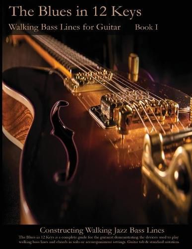 Cover image for Walking Bass Lines for Guitar: The Blues in 12 keys