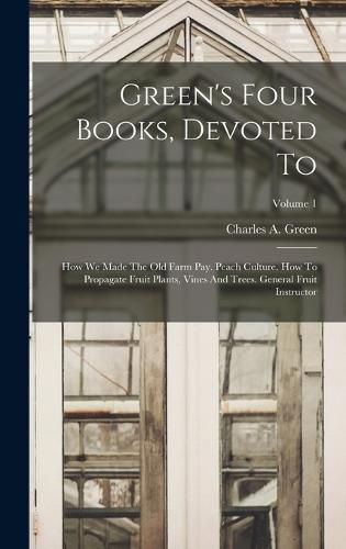 Cover image for Green's Four Books, Devoted To