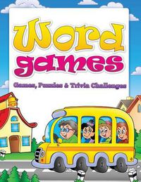 Cover image for Word Games (Games, Puzzles & Trivia Challenges)