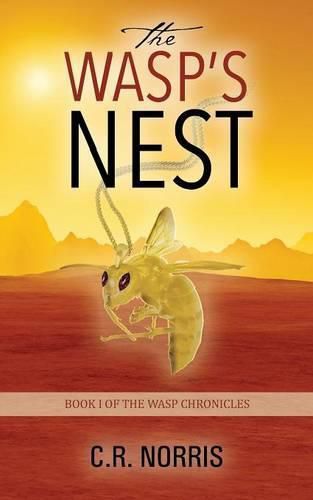 Cover image for The Wasp's Nest: Book I of the Wasp Chronicles