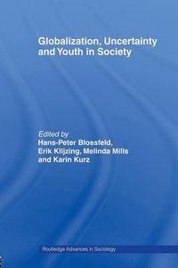 Cover image for Globalization, Uncertainty and Youth in Society: The Losers in a Globalizing World