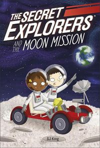 Cover image for The Secret Explorers and the Moon Mission