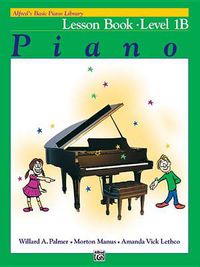 Cover image for Alfred's Basic Piano Library Lesson Book, Bk 1b