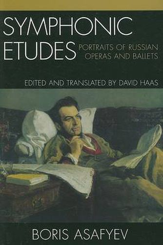 Symphonic Etudes: Portraits of Russian Operas and Ballets