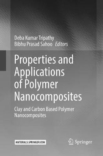 Cover image for Properties and Applications of Polymer Nanocomposites: Clay and Carbon Based Polymer Nanocomposites