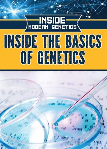 Cover image for Inside the Basics of Genetics