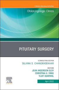 Cover image for Pituitary Surgery, An Issue of Otolaryngologic Clinics of North America