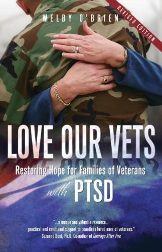 Cover image for Love Our Vets: Restoring Hope for Families of Veterans with Ptsd: 2nd Edition