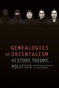 Cover image for Genealogies of Orientalism: History, Theory, Politics